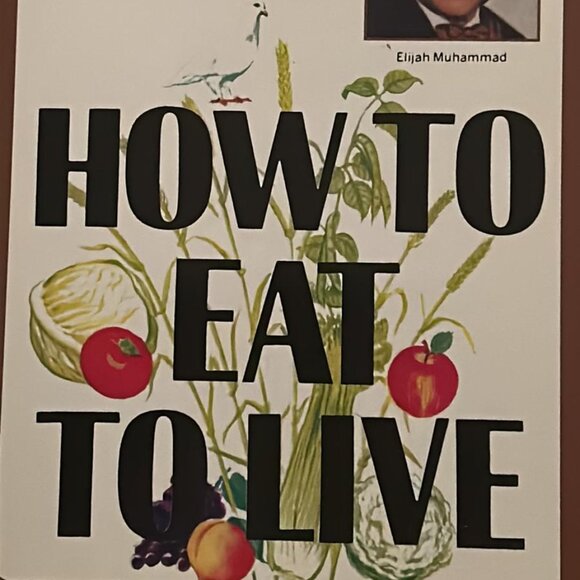How to eat to Live - Picture 1 of 3